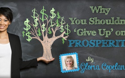 Why You Shouldn’t Give Up On Prosperity