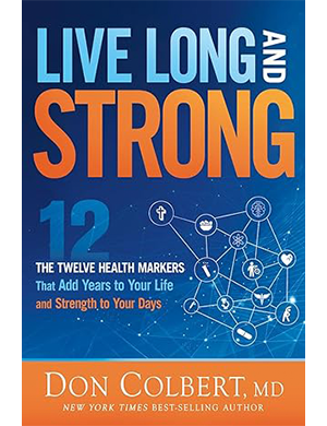 Live Long and Strong: The Twelve Health Markers That Add Years to Your Life and Strength to Your Days PBBK